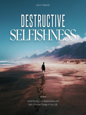 cover image of Destructive Selfishness